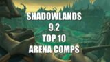 Shadowlands Patch 9.2 Top 10 Arena Comps