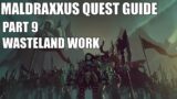 Shadowlands Quest Guide – Maldraxxus Part 9 – Wasteland Work