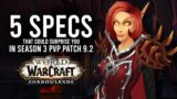 These Class Specs Have Potential To Do Better Than Expected In PvP Patch 9.2! – WoW: Shadowlands 9.2