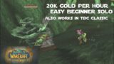 20k Easy Solo Gold Farm – World of Warcraft Shadowlands or TBC Classic Gold Making Guides