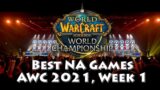 Best NA Games | AWC 2021, Cup #1 | World of Warcraft, Shadowlands