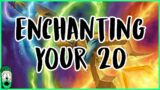 Enchanting Your 20s | Shadowlands Twinking