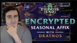 Encrypted Affix | Mythic Tips & Tricks ft. Dratnos