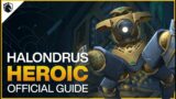 Halondrus Heroic Guide – Sepulcher of the First Ones Raid – Shadowlands Patch 9.2