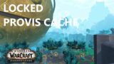 Locked provis cache | World of Warcraft: Shadowlands