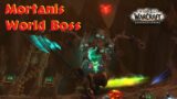 Mortanis World Boss Shadowlands WOW