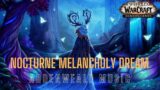 Nocturne Melancholy Dream (Ardenweald Music) – World of Warcraft: Shadowlands Music & Ambience