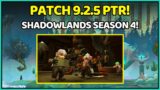 PATCH 9.2.5 PTR & Shadowlands Season 4! BIG NEWS! | Shadowlands Goldmaking