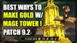 Patch 9.2: Best ways to make gold w/ Mage Tower! Complete GoldMaking Guide | WoW Shadowlands