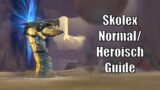Skolex Guide (Normal/Heroisch) – Mausoleum der Ersten [World of Warcraft: Shadowlands]
