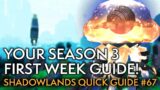 Start Season 3 Off Right! Your Weekly Shadowlands Guide #67