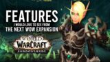 Top 10 Features I Want To See In The Next World Of Warcraft Expansion! – WoW: Shadowlands 9.2