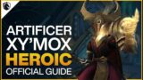 Xy'mox Heroic Guide – Sepulcher of the First Ones Raid – Shadowlands Patch 9.2