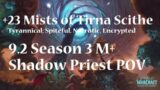 +23 Mists of Tirna Scithe | Shadow Priest PoV M+ Shadowlands Season 3 Mythic Plus
