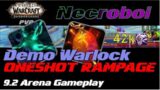 Demo Warlock RAMPAGE *ONESHOTS* / 9.2 WoW Shadowlands Arena