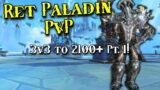 Early Season 3s Arena Push! Ret Paladin PvP Pt. 1 – 9.2 Shadowlands