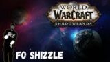 Fo' Grizzle My Shizzle – World of Warcraft: Shadowlands – Part 59