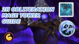 Frost DK Obliteration Mage Tower Guide (Shadowlands PvE 9.2)