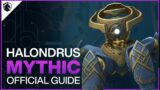 Halondrus Mythic Guide – Sepulcher of the First Ones Raid – Shadowlands Patch 9.2