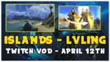 Island Expeditions & Alt Army Lvlling | Shadowlands Goldmaking | Stream Vod