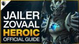 Jailer Zovaal Heroic Guide – Sepulcher of the First Ones Raid – Shadowlands Patch 9.2