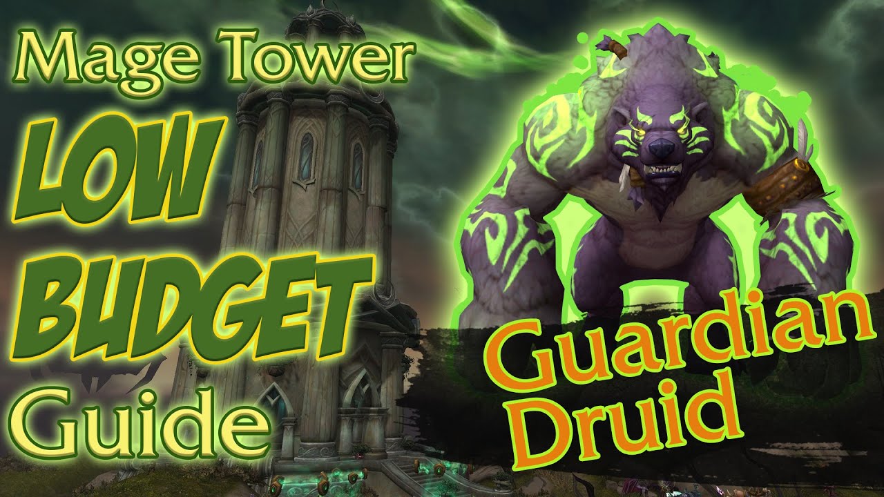 Low Budget Guide Legion Mage Tower Guardian Druid World Of Warcraft Shadowlands 92 World Of 1453