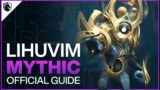 Lihuvim Mythic Guide – Sepulcher of the First Ones Raid – Shadowlands Patch 9.2