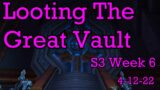 Looting The Great Vault Week 6 – Shadowlands Season 3 (9.2)