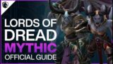 Lords of Dread Mythic Guide – Sepulcher of the First Ones Raid – Shadowlands Patch 9.2