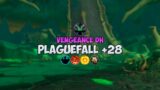 Plaguefall +28 | Vengeance DH | Shadowlands M+ season 3