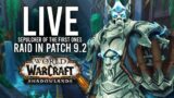 SEPULCHER OF THE FIRST ONES RAID OF PATCH 9.2 SHADOWLANDS! – WoW: Shadowlands 9.2 (Livestream)