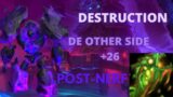 Shadowlands 9.2 Destruction Warlock De Other Side + 26 (Post nerf)