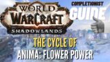 The Cycle of Anima Flower Power WoW Shadowlands Bastion completionist guide