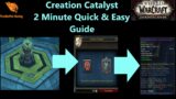 WoW: Shadowlands 9.2- Creation Catalyst Quick & Easy Guide!  Let's Make some Tier!
