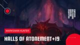 World of Warcraft: Shadowlands | Mythic Halls of Atonement +19 | MM Hunter (Season 3)