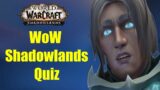 World of Warcraft Shadowlands Quiz