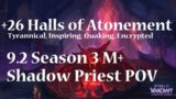 +26 Halls of Atonement | Shadow Priest PoV M+ Shadowlands Season 3 Mythic Plus