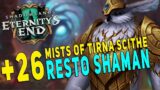 9.2 Resto Shaman M+ Gameplay | +26 Mists of Tirna Scithe (Fortified) – Shadowlands Season 3