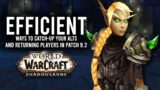 How To Efficiently Catch-Up Your Alts And Returning Players In Patch 9.2! – WoW: Shadowlands 9.2