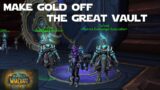 How to Make Gold off The Great Vault! – WoW Shadowlands Gold Making Guides