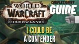 I Could Be a Contender WoW Quest Shadowlands Maldraxxus completionist guide