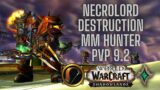Necrolord MM Hunter PvP Destruction |  Cooking Impossible | Shadowlands 9.2