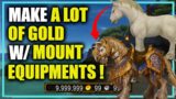 Patch 9.2: Make TONS of GOLD w/ Mount Equipments! WoW Shadowlands GoldMaking | Profession | Crafting