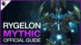 Rygelon Mythic Guide – Sepulcher of the First Ones Raid – Shadowlands Patch 9.2