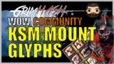 Season 4 KSM Mount Change & Community Glyphs // WoW Shadowlands