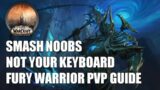 Shadowlands Fury Warrior PVP Commentary