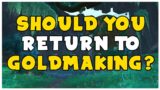 Should You Return To Goldmaking In Shadowlands?