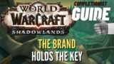 The Brand Holds the Key WoW Quest Shadowlands Maldraxxus completionist guide