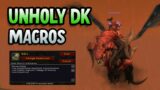 Unholy DK Macros Guide – 9.2 Shadowlands Death Knight