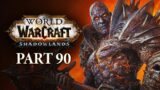 WORLD OF WARCRAFT: SHADOWLANDS Walkthrough | Part 90 | Cornerstone of Creation | WoW Gameplay